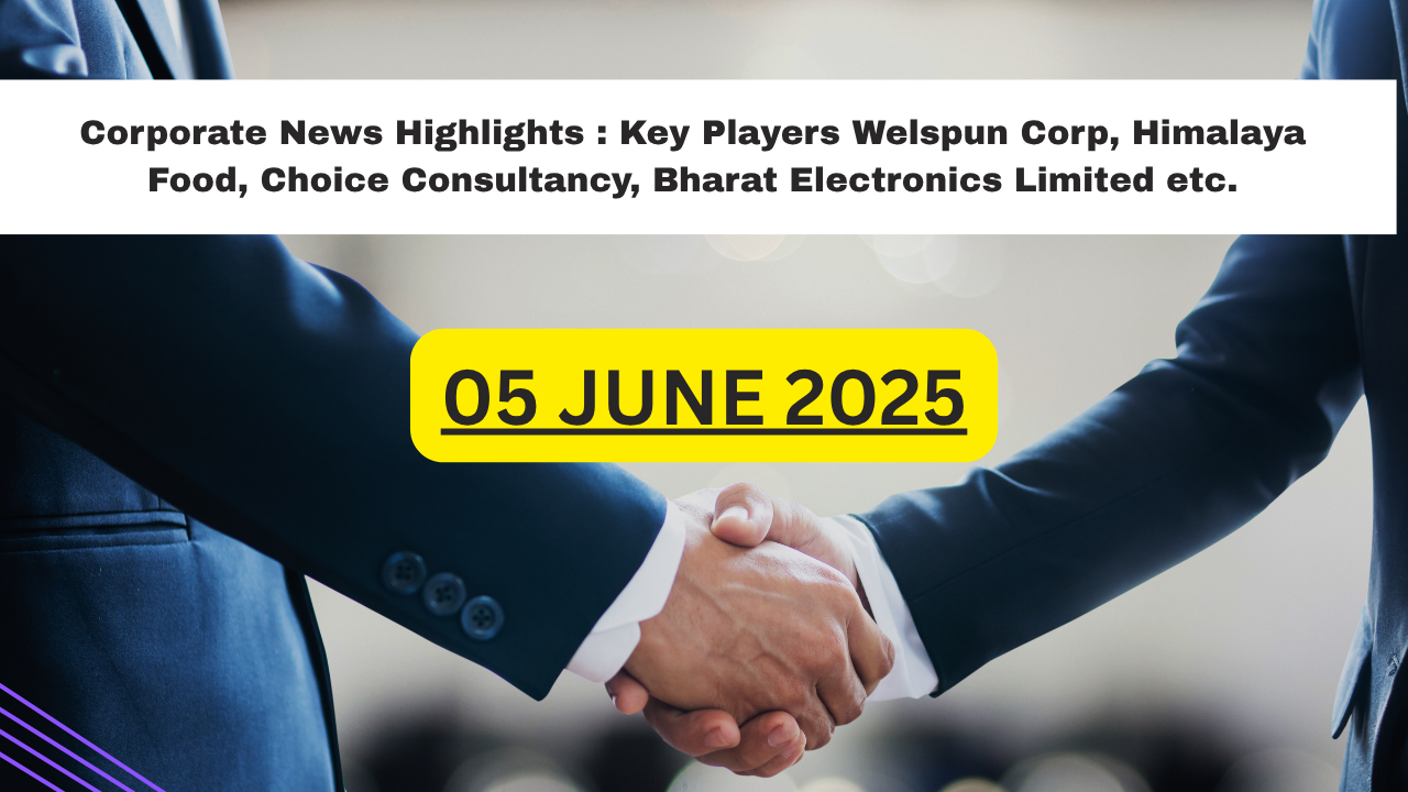 Corporate News- 5 june